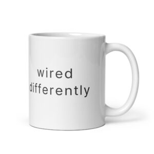 Wired Differently — Ceramic Mug (11oz)
